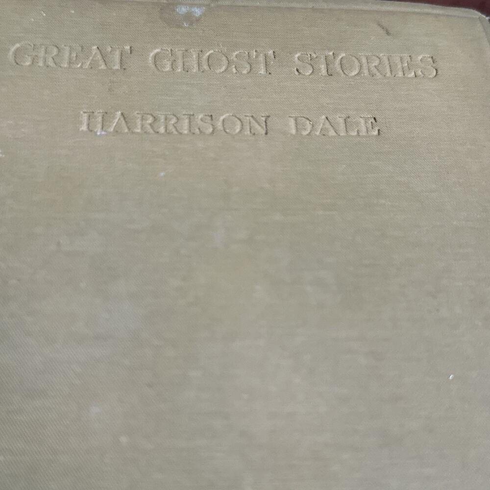 Great Ghost Stories Harrison Dale 1st 1930 Ghosts Horror‎ Supernatural Weird